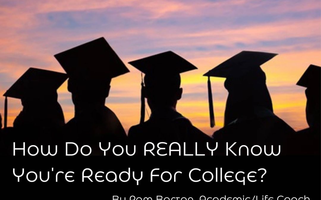 How do you REALLY know you’re ready for college?